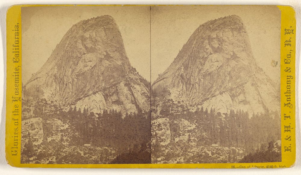 Cap of Liberty, 4240 ft. high. [Yosemite] by Edward and Henry T Anthony and Co