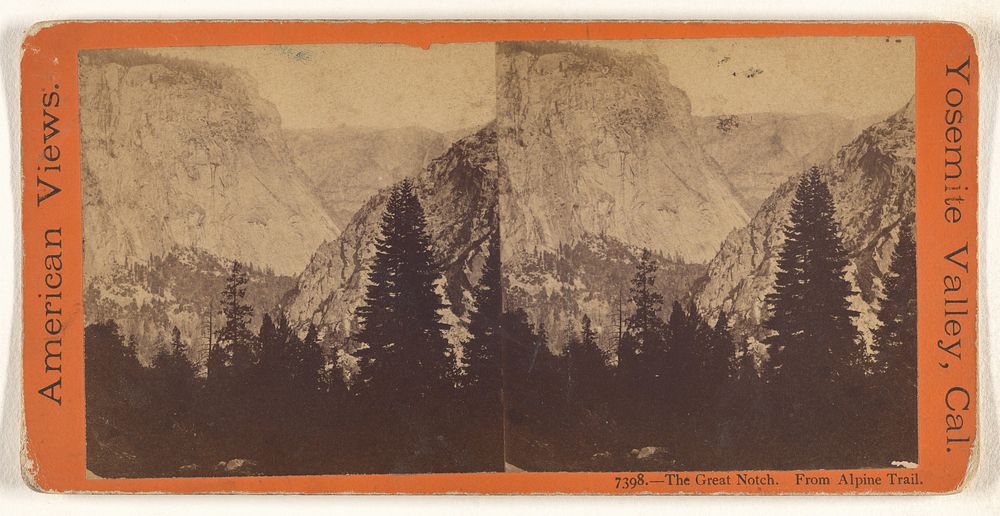 The Great Notch. From Alpine Trail. [Yosemite] by Edward and Henry T Anthony and Co
