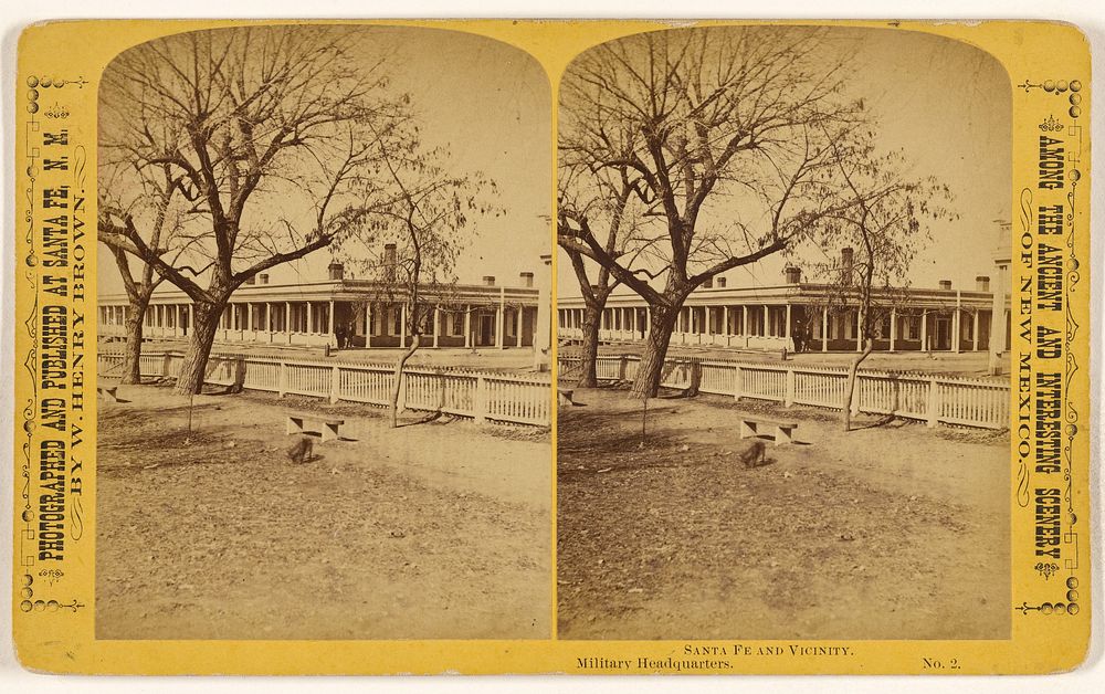 Sante Fe and Vicinity. Military Headquarters. by William Henry Brown