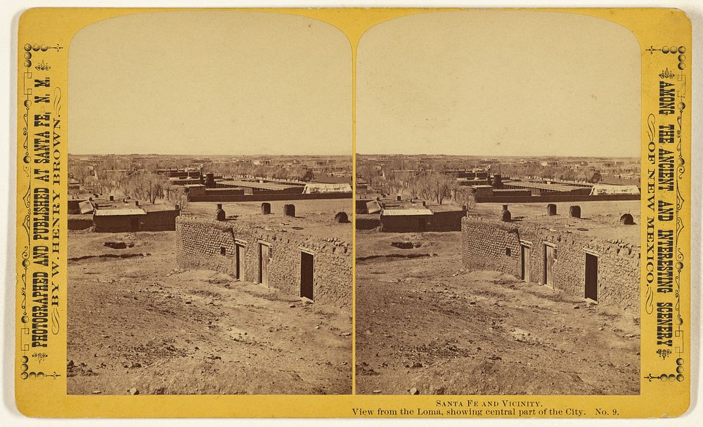 Sante Fe and Vicinity. View from the Loma, showing central part of the City. by William Henry Brown