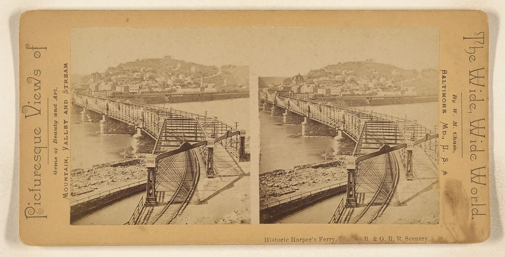 Historic Harper's Ferry, W. Pa. B. & O.R.R. Scenery. by William M Chase