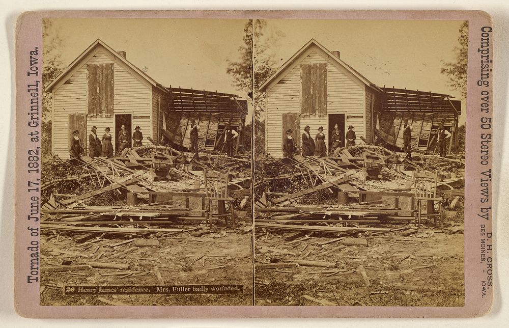 Henry James' residence. Mrs. Fuller badly wounded. [Tornado of June 17, 1882, at Grinnell, Iowa] by D H Cross