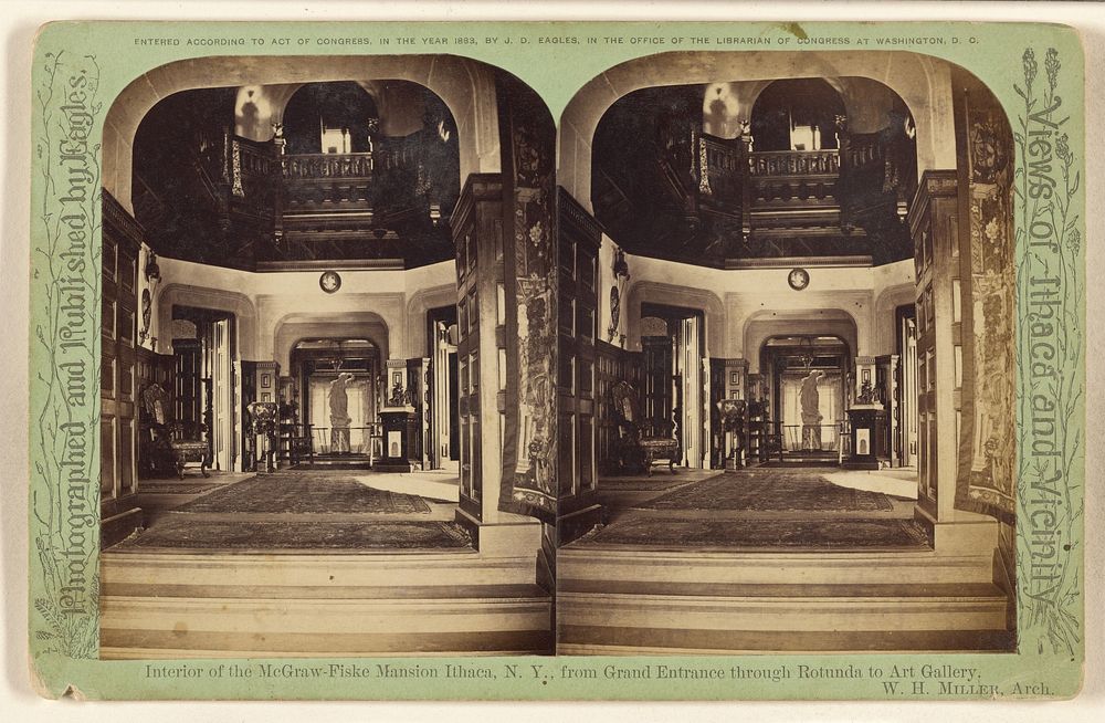 Interior of the McGraw-Fiske Mansion Ithaca, N.Y., from Grand Entrance through Rotunda to Art Gallery. W.H. Miller, Arch. by…