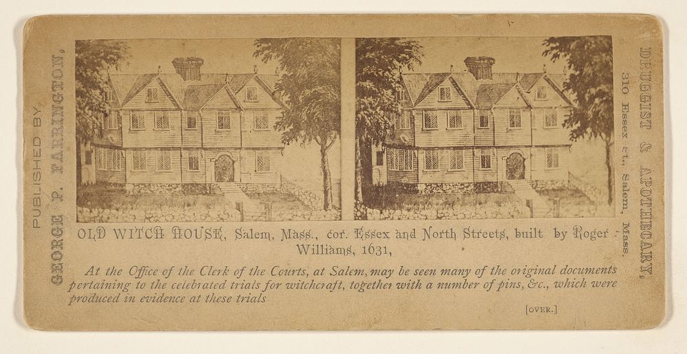 Old Witch House, Salem, Mass., cor. Essex and North Streets, built by Roger Williams, 1631... by George P Farrington