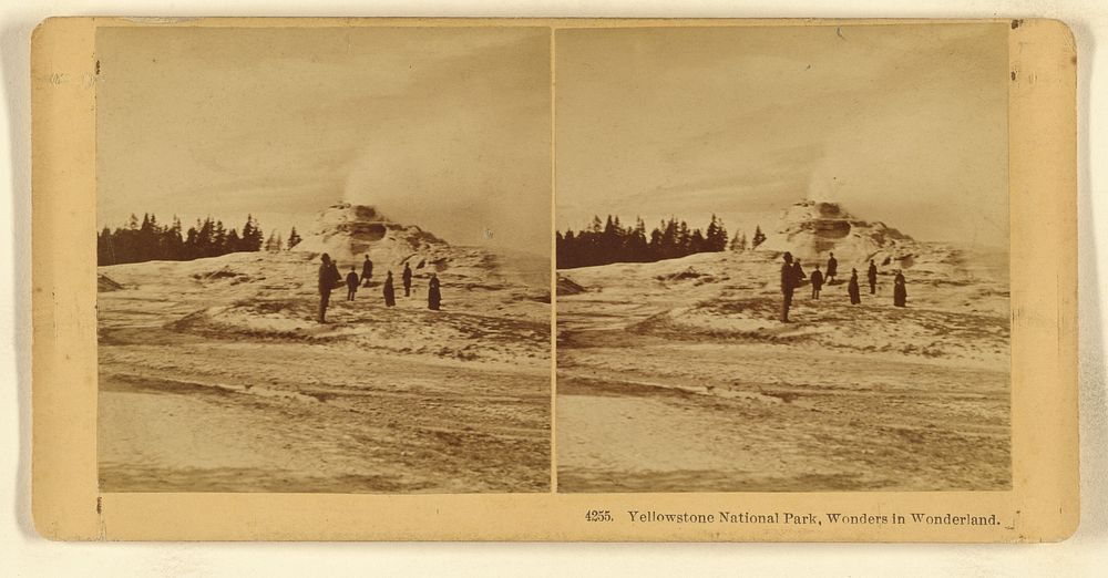 Yellowstone National Park, Wonders in Wonderland. by Benjamin West Kilburn