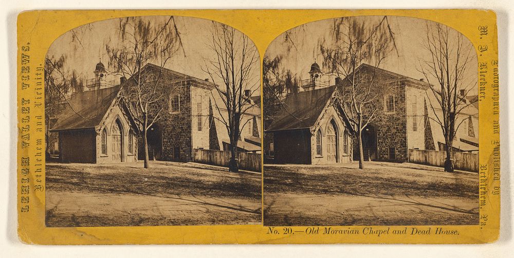 Old Moravian Chapel and Dead House. [Bethlehem, Pa.] by M A Kleckner