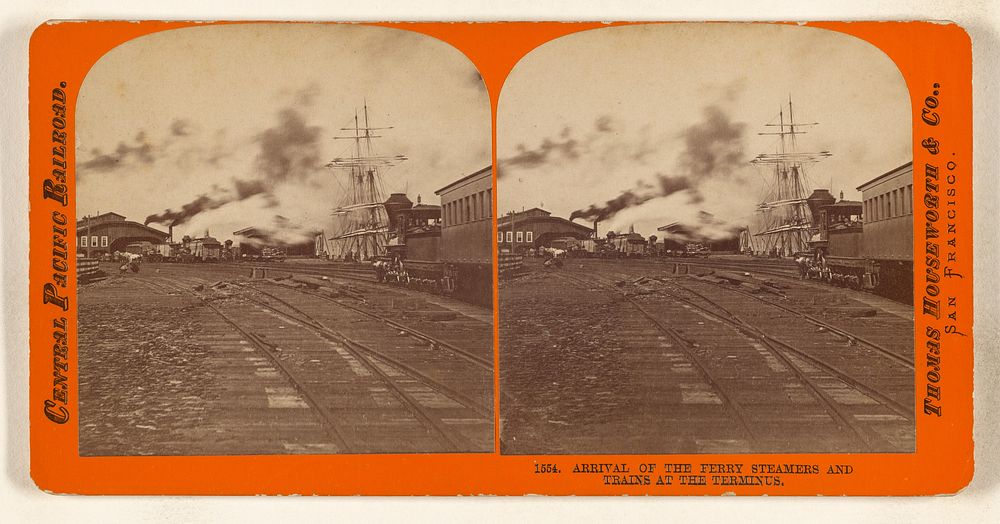 Arrival of the Ferry Steamers and Trains at the Terminus. by Thomas Houseworth and Company