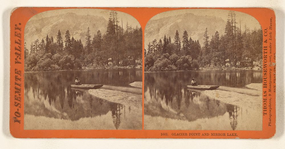 Glacier Point and Mirror Lake. by Thomas Houseworth and Company