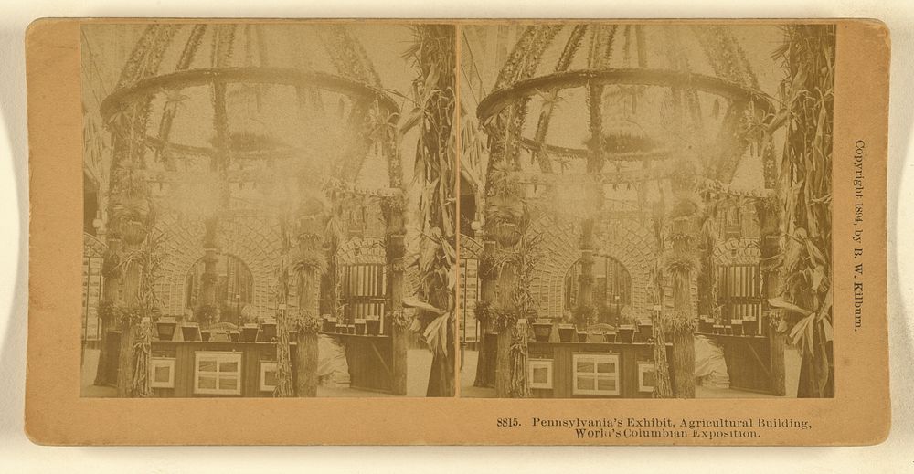 Pennsylvania's Exhibit, Agricultural Building, World's Columbian Exposition. by Benjamin West Kilburn