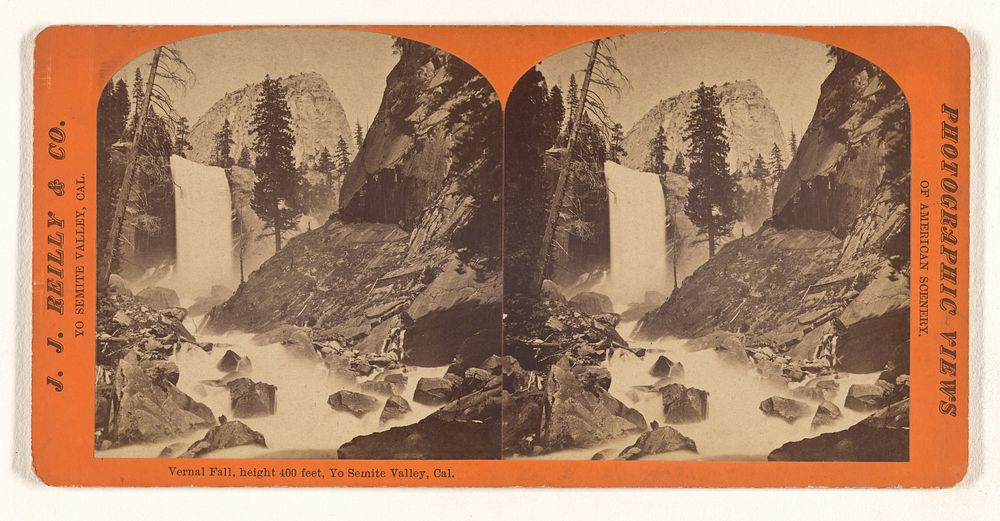 Vernal Fall, height 400 feet, Yo Semite Valley, Cal. by J J Reilly and Company
