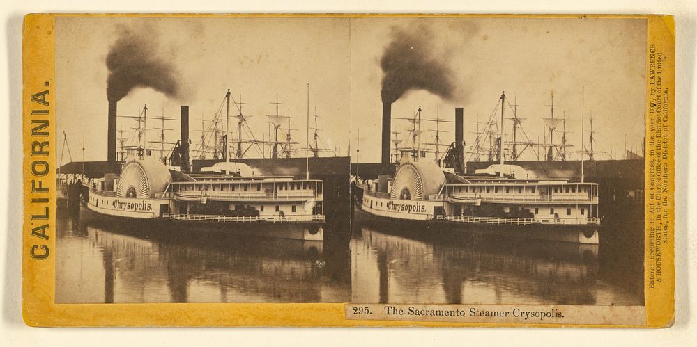 The Sacramento Steamer Crysopolis. by Lawrence and Houseworth