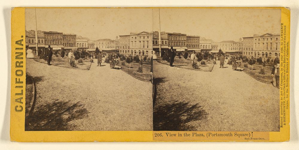View in the Plaza, (Portsmouth Square); San Francisco. by Lawrence and Houseworth