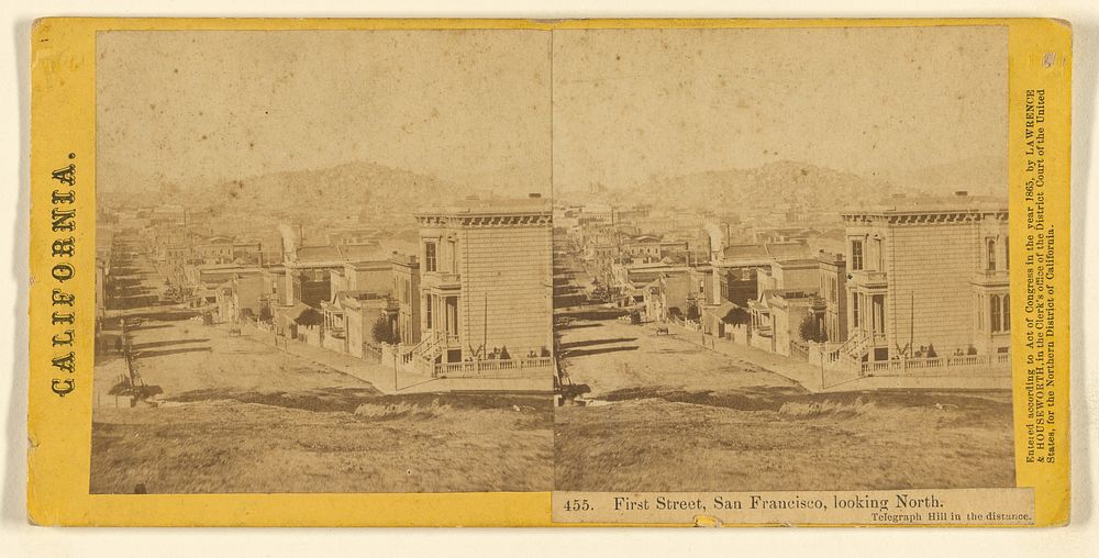 First Street, San Francisco, looking North. Telegraph Hill in the distance. by Lawrence and Houseworth