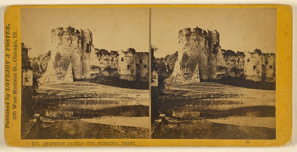 Chepstow Castle - The Principal Front. by Lovejoy and Foster