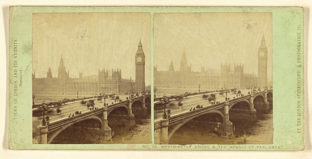 Westminster Bridge & The Houses of Parliament by London Stereoscopic and Photographic Company