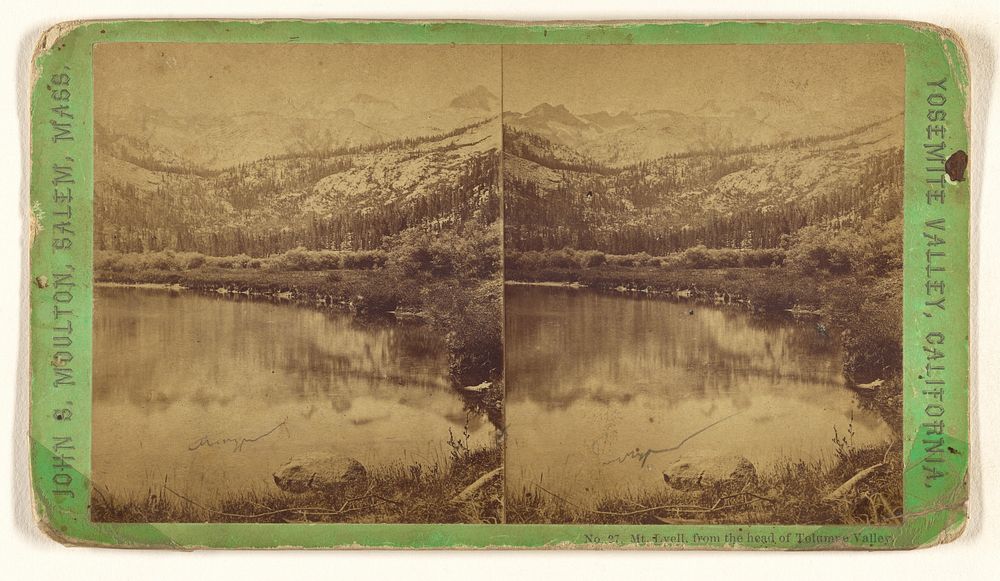Mt. Lvell [sic], from the head of Tolumne [sic] Valley. [Yosemite Valley, California] by John S Moulton