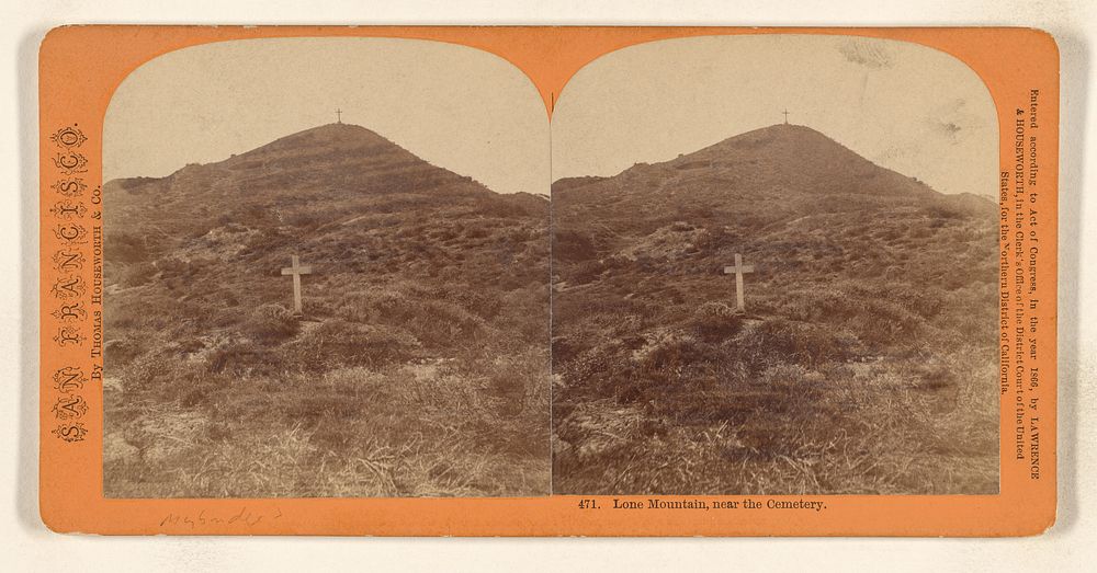 Lone Mountain, near the Cemetery. by Lawrence and Houseworth and Eadweard J Muybridge