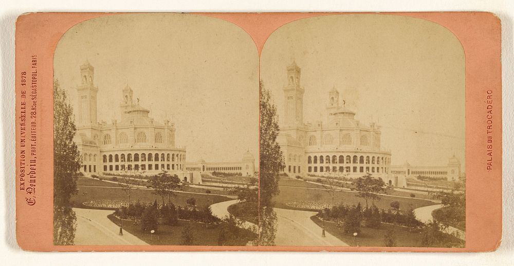 Exposition Universelle de 1878. Palais du Trocadero. [Paris, France] by Étienne Neurdein