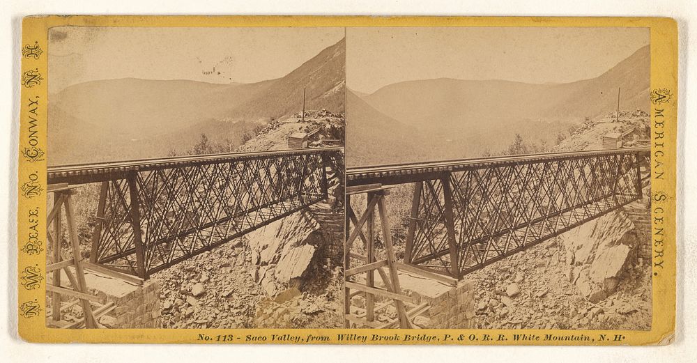 Saco Valley, from Willey Brook Bridge, P. & O.R.R. White Mountain, N.H. by Nathan W Pease