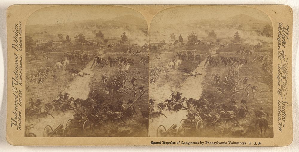 Grand Repulse of Longstreet by Pennsylvania Volunteers, U.S.A. by Underwood and Underwood