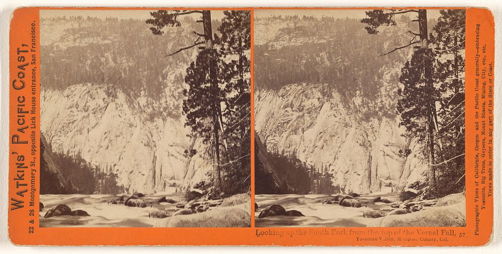 Looking up the South Fork from the top of the Vernal Fall, Yosemite Valley, Mariposa County, Cal. by Carleton Watkins