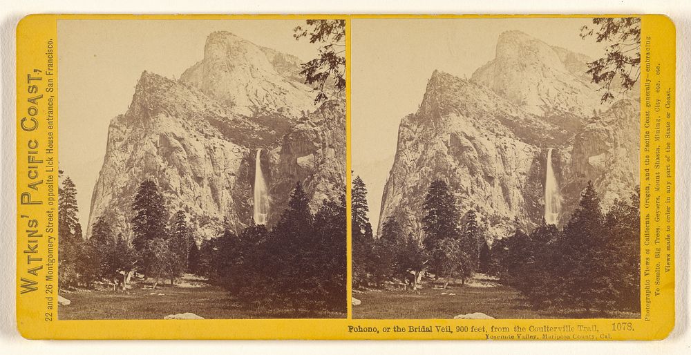 Pohono, or the Bridal Veil, 900 feet, from the Coulterville Trail, Yosemite Valley, Mariposa Country, Cal. by Carleton…