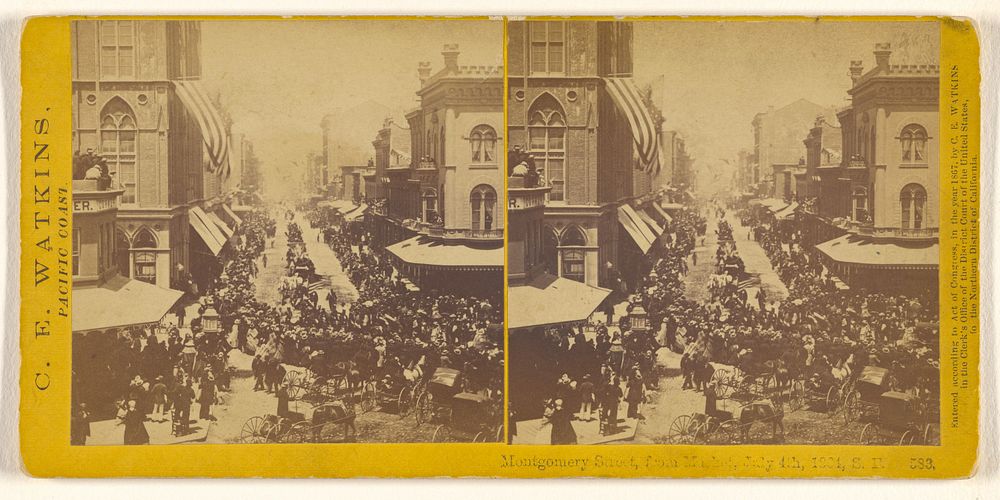 Montgomery Street, from Market, July 4th, 1864, S.F. (#583) by Carleton Watkins