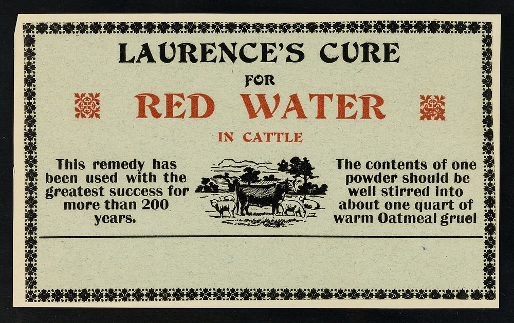 Laurence's cure for red water in cattle : this remedy has been used with the greatest success for more than 200 years.
