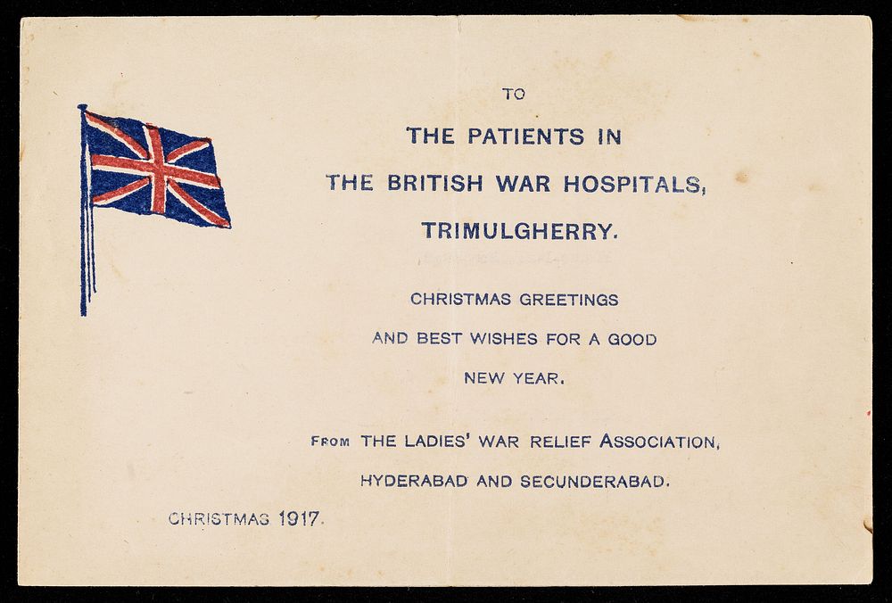 To the patients in the British war hospitals, Trimulgherry : Christmas greetings and best wishes for a good new year :…