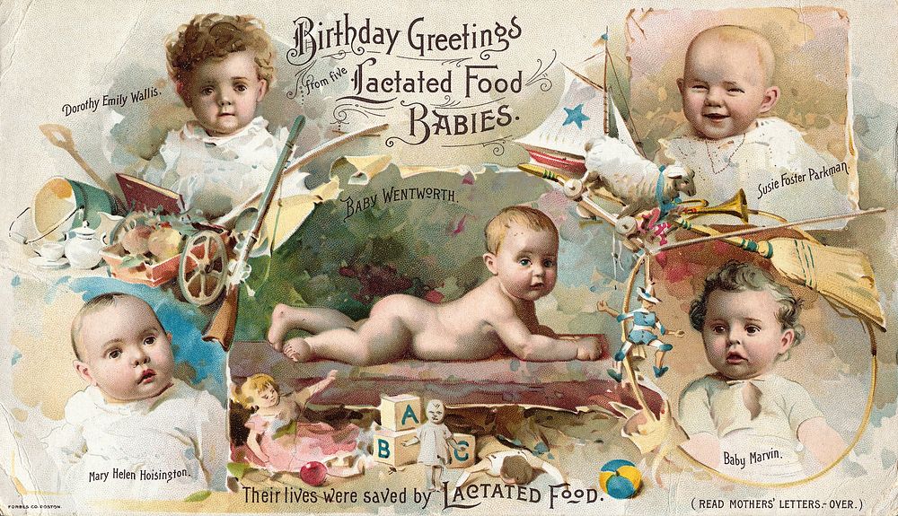Birthday greetings from five lactated food babies. Burlington, Vt.: Wells & Ricahrdson. Trade Card