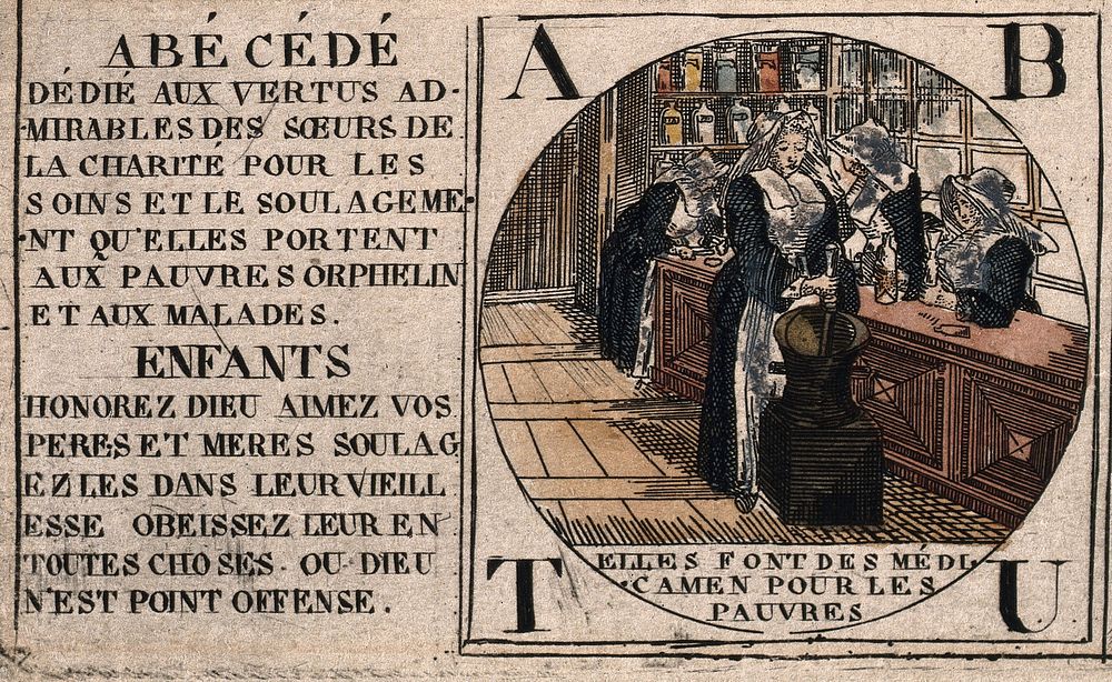 Nursing and charitable acts of the "Soeurs de la Charité" or Sisters of Love; with the alphabet: A-K, T-Z, ab-h. Coloured…