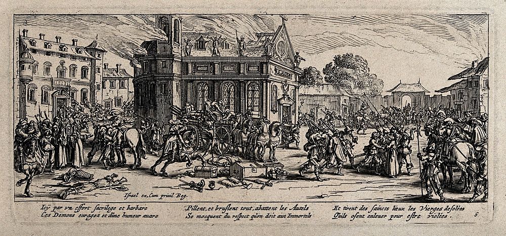 Soldiers plundering a convent, killing and raping the men and women that resist them. Etching after J. Callot, ca. 1633.