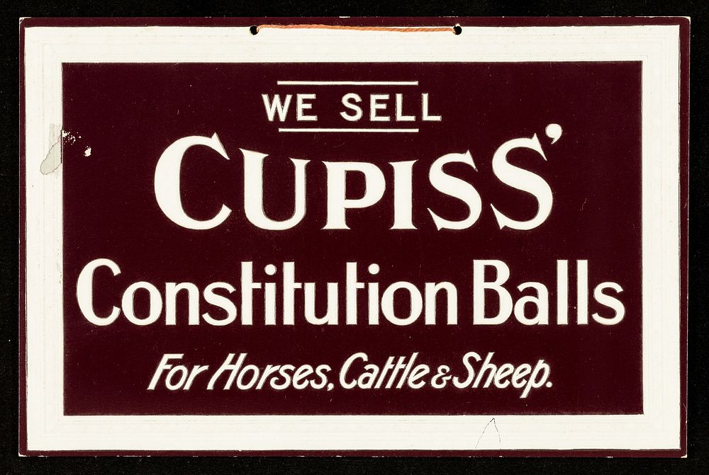 We sell Cupiss' Constitution Balls for horses, cattle & sheep / [Francis Cupiss Ltd.]