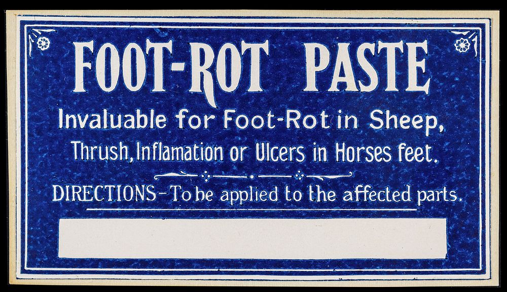 Foot-rot paste : invaluable for foot-rot in sheep, thrush, inflammation or ulcers in horses feet : directions: to be applied…