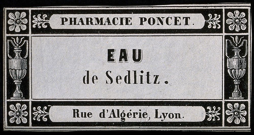 An ornamental label for "eau de Sedlitz". Engraving, 19th century.