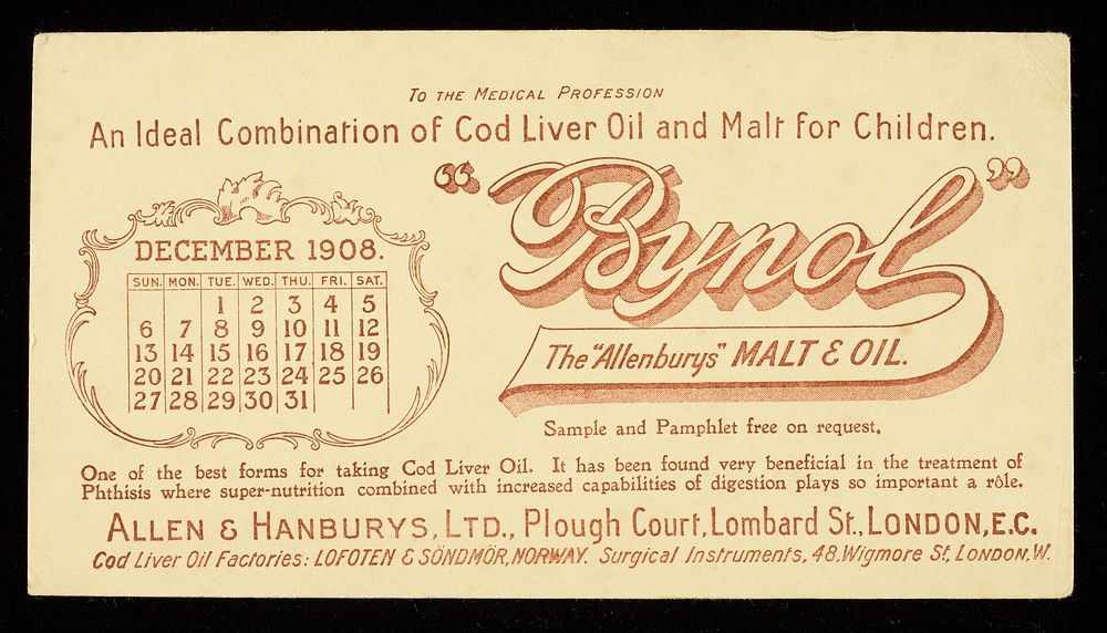Bynol The "Allenburys" malt & oil : an ideal combination of Cod Liver Oil and Malt for children : December 1908.