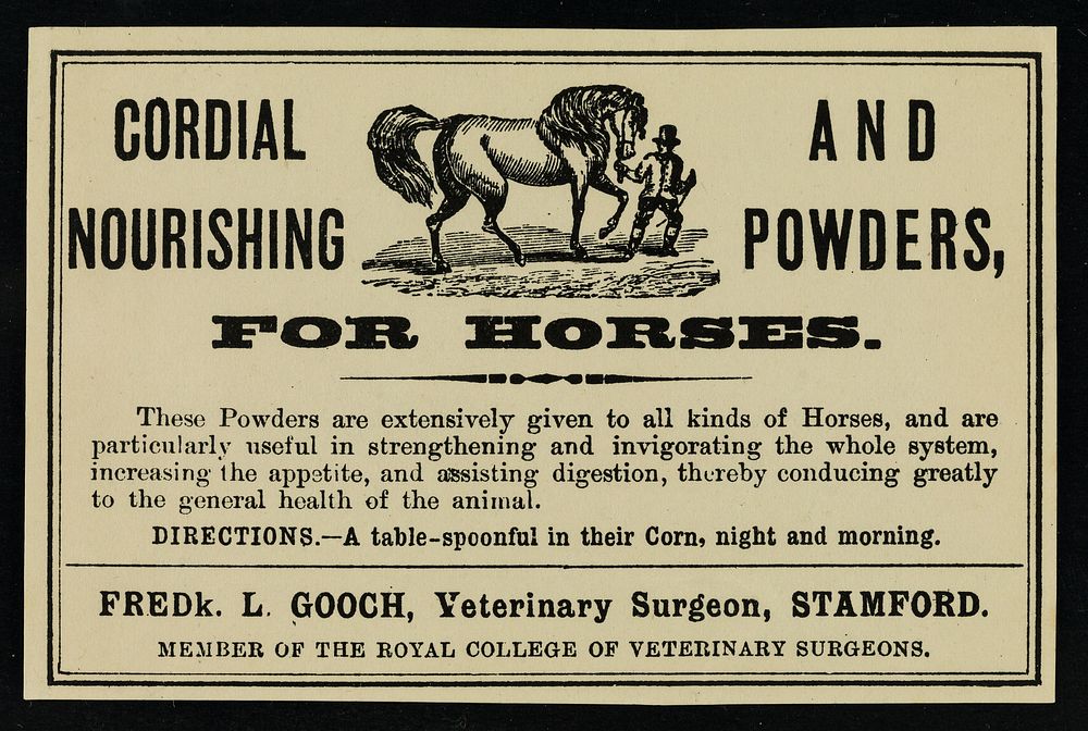 Cordial and Nourishing Powders : for horses... / Fredk. L. Gooch.