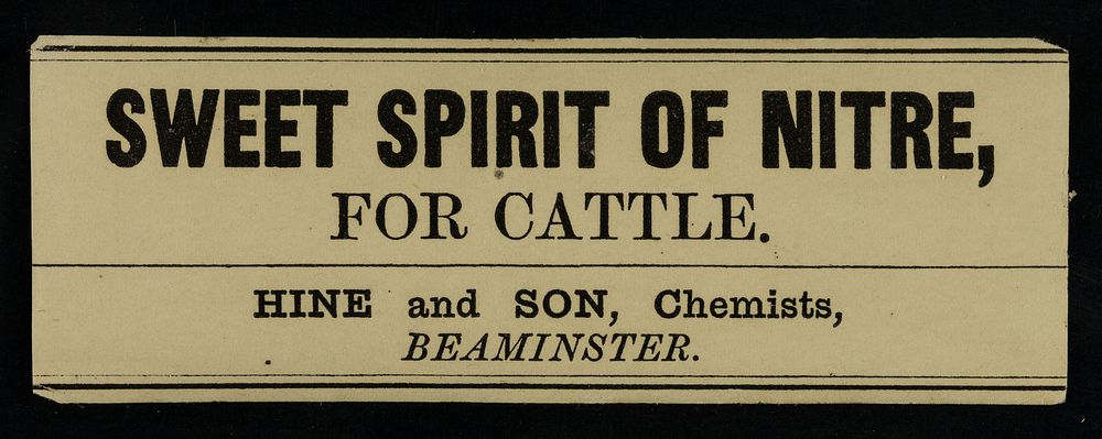 Sweet spirit of nitre for cattle / Hine and Son, chemists.