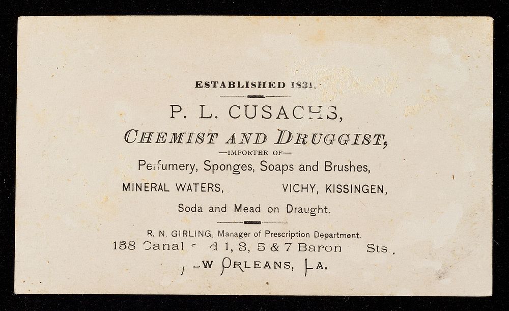 Established 1831 : P. L. Cusachs, chemist and druggist, importer of perfumery, sponges, soaps and brushes, mineral waters…
