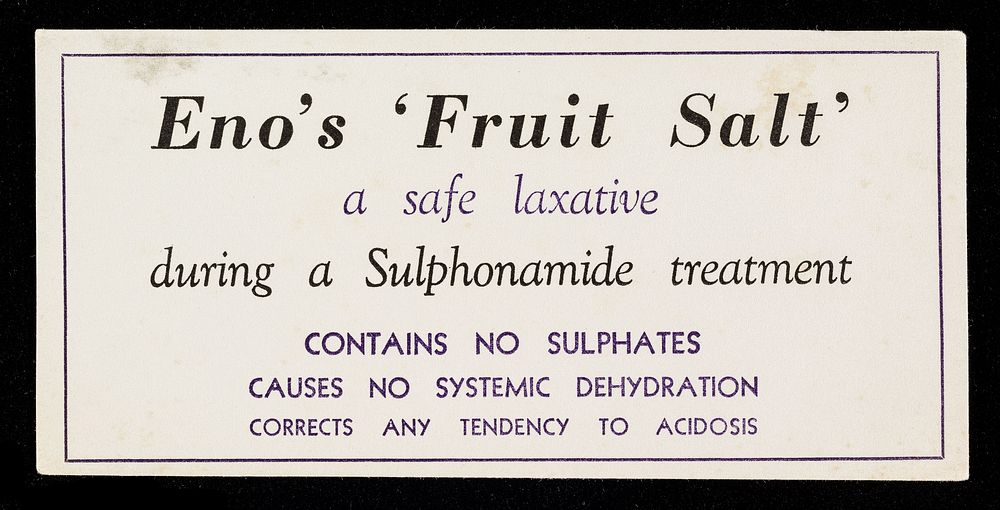 Eno's 'Fruit Salt' : a safe laxative during sulphonamide treatment.