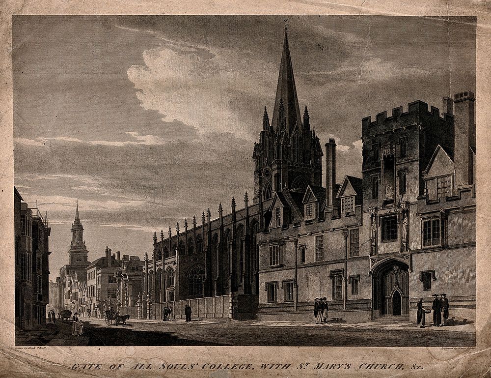 All Souls College and St. Mary's Church, Oxford: showing the gateway. Line engraving by J. Basire after H. O'Neill.