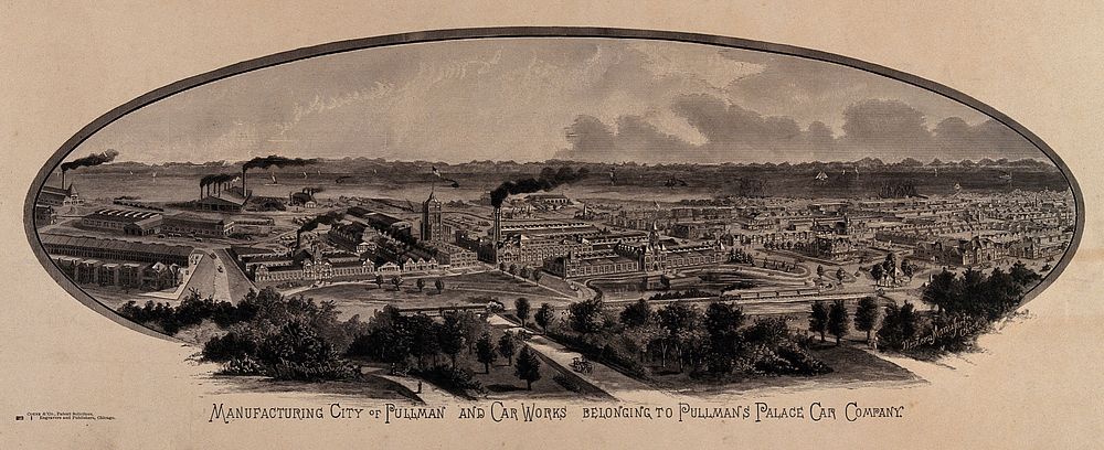 Pullman, Illinois: a panoramic view showing the factories, houses and grounds of the manufacturing city of Pullman's Palace…