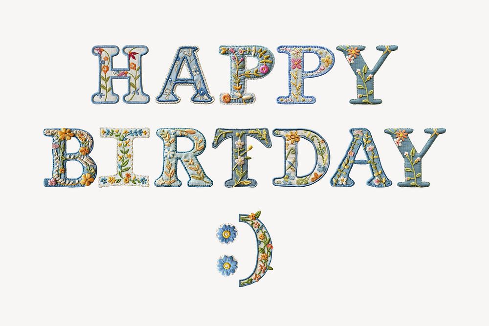 Happy birthday word embroidery alphabet