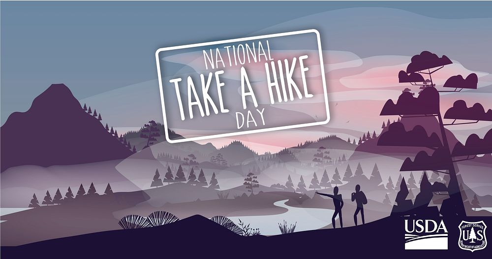 A graphic image to celebrate National Take A Hike Day. USDA image by US Forest Service. Original public domain image from…