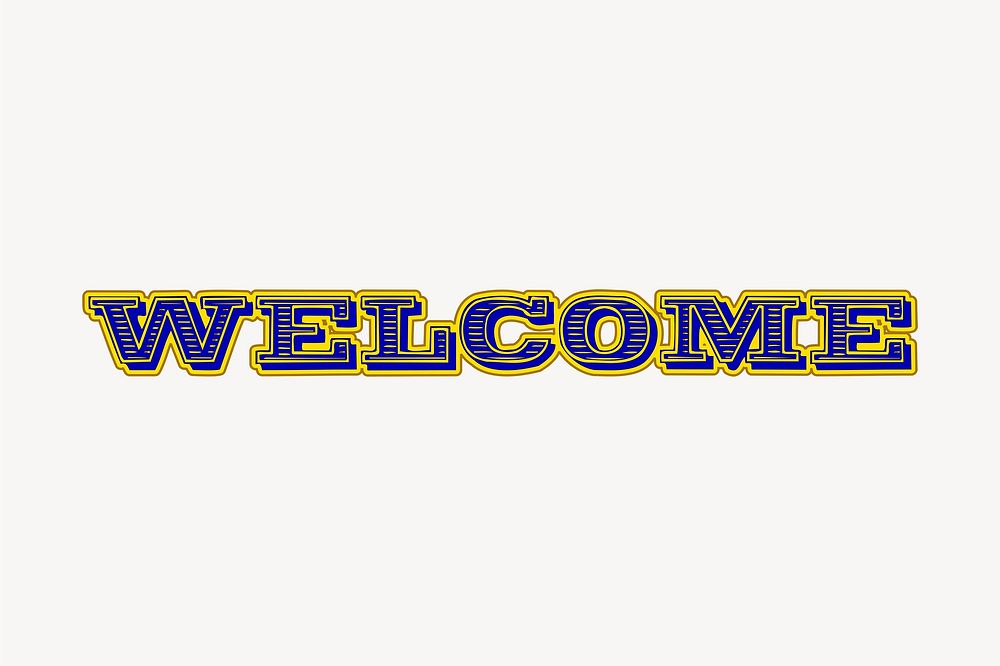 Welcome typography clipart, greeting graphic vector. Free public domain CC0 image.