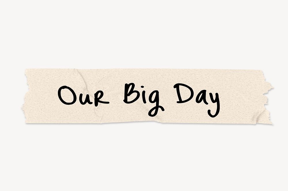 Our big day word, paper tape clipart