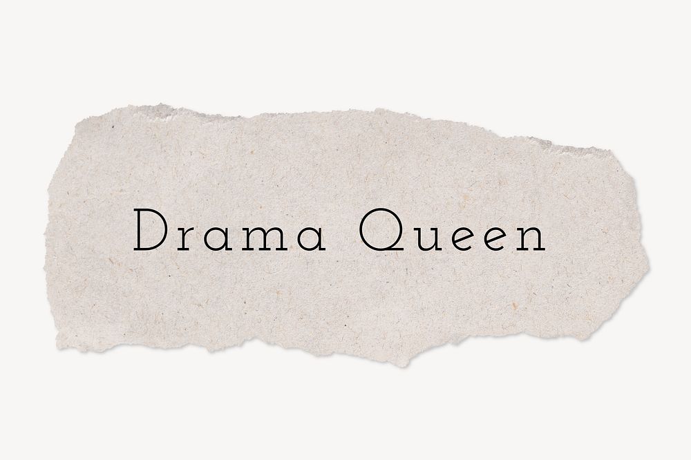 Drama queen word, ripped paper, beige clipart