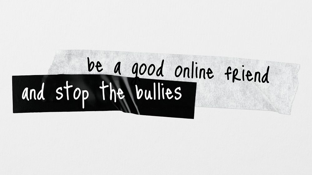 Black and white tape, editable journal sticker psd, be a good online friend and stop the bullies
