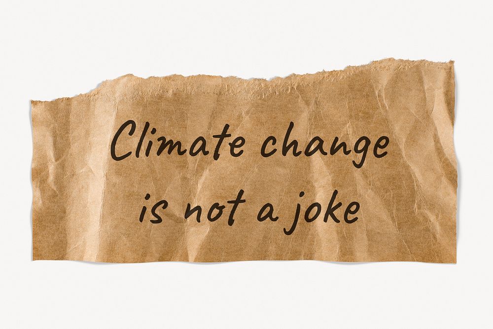 Climate change quote, DIY torn paper craft clipart