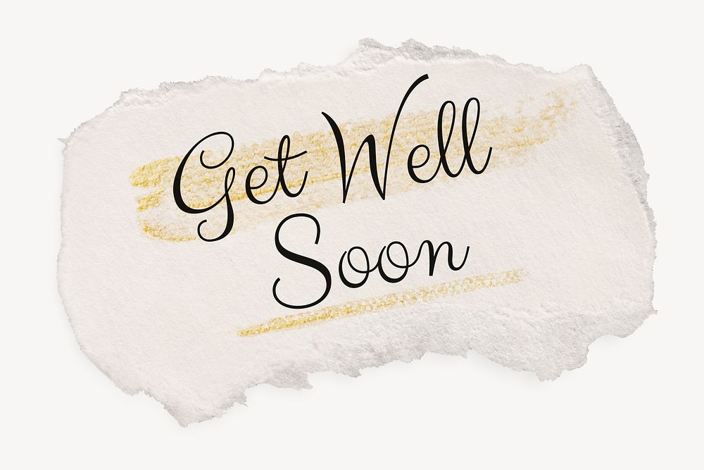 Get well soon, quote on DIY torn paper